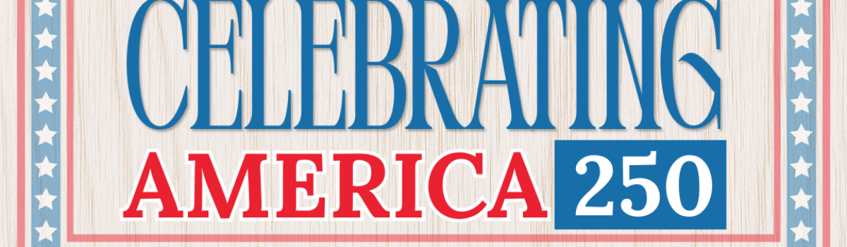 Celebrating America 250